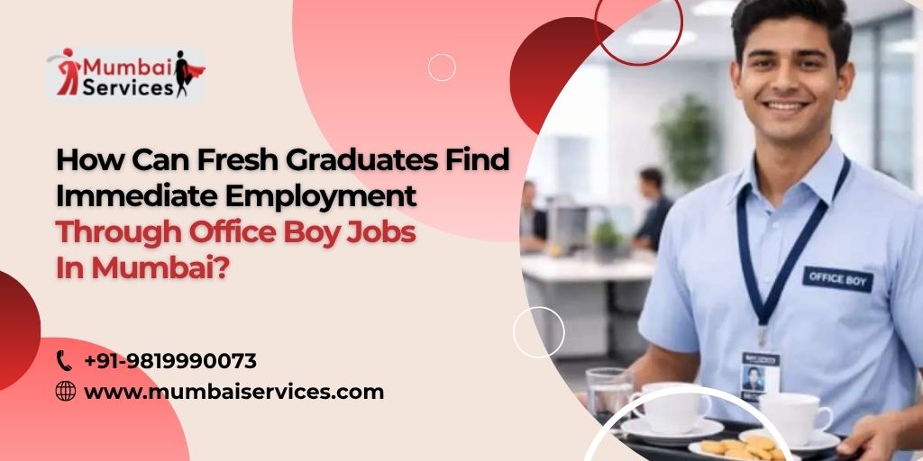 office boy job openings in Mumbai